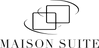 Maison Suite - Home
